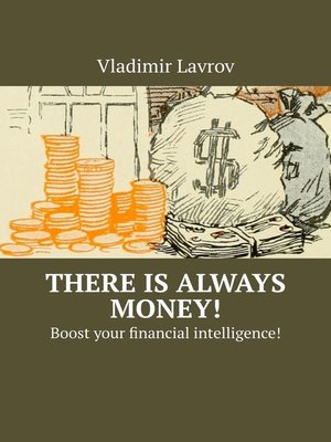 cover image of There is always money! Boost your financial intelligence!
